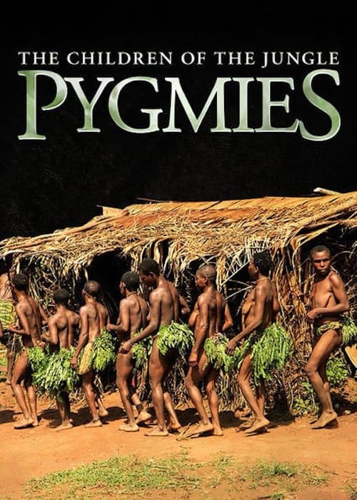 Pygmies: The Children of the Jungle movie poster