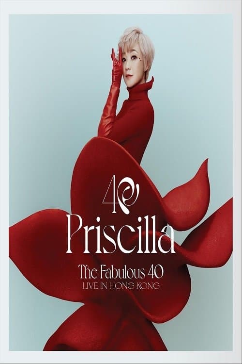 The Fabulous 40 Priscilla LIVE IN HONG KONG movie poster