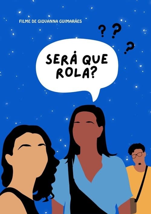 Será que rola? poster