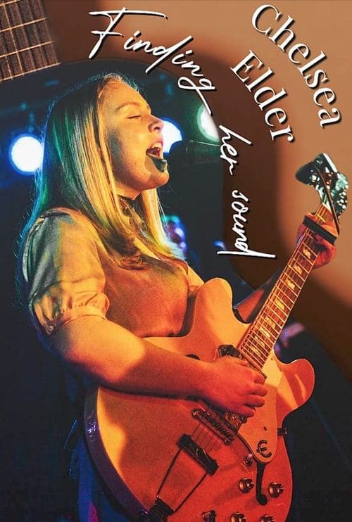 Chelsea Elder: Finding Her Sound poster