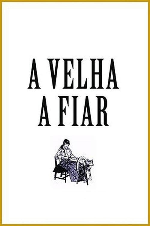 A Velha a Fiar poster