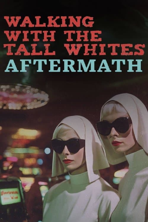 Walking with the Tall whites Aftermath poster
