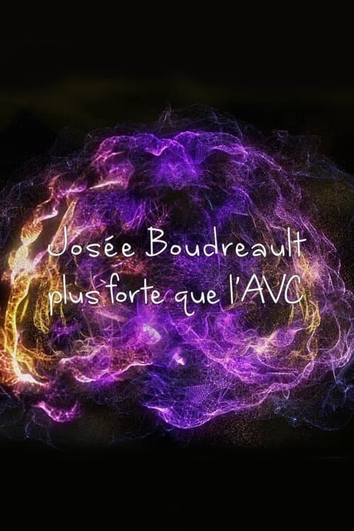 Josée Boudreault, plus forte que l'AVC poster